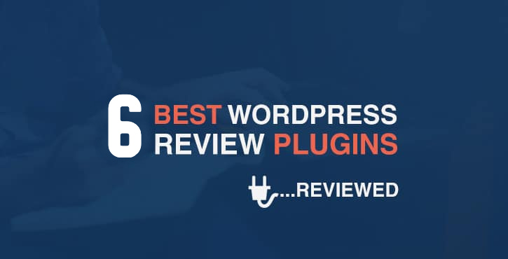 6-of-the-Best-WordPress-Review-Plugins