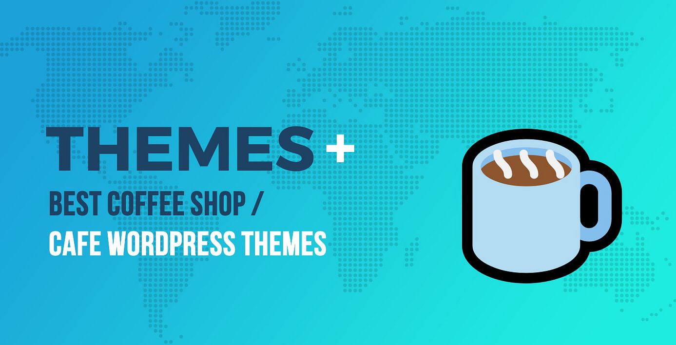Best Coffee Shop / Cafe WordPress Themes