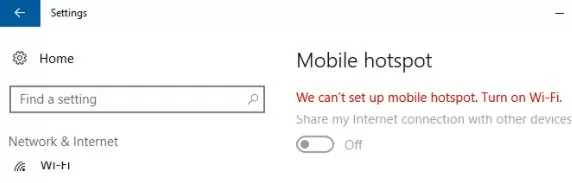 We can't set up mobile hotspot. Turn on Wi-Fi